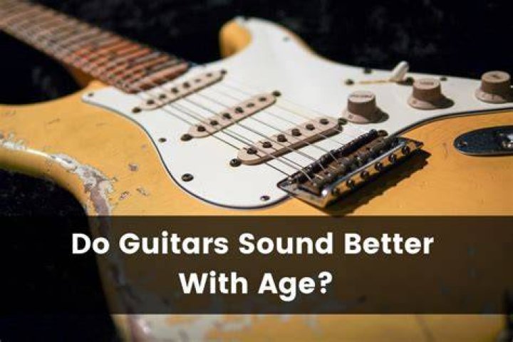 Do aged guitars sound better?