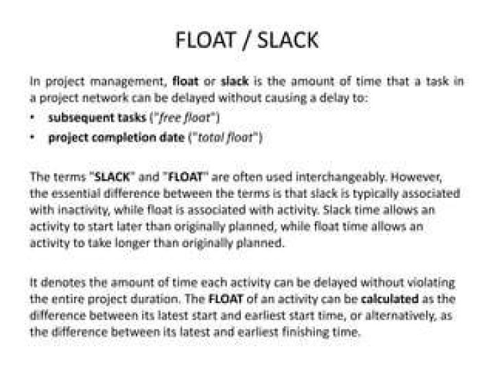 What is difference between slack and float?